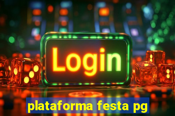 plataforma festa pg